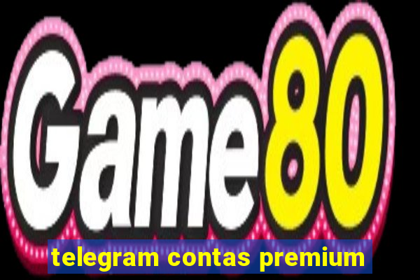 telegram contas premium